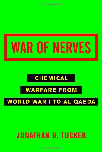 Beispielbild fr War of Nerves : Chemical Warfare from World War I to Al-Qaeda zum Verkauf von Better World Books