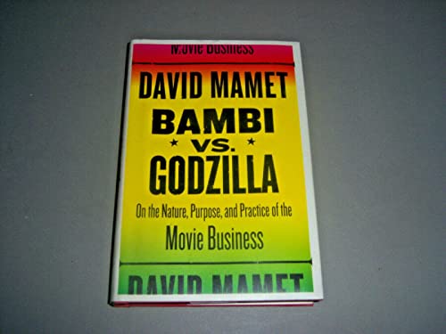 BAMBI VS. GODZILLA: On the Nature, Purpose, and Practice of the Movie Business