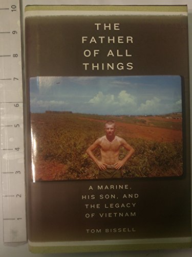 9780375422652: The Father of All Things: A Marine, His Son, And the Legacy of Vietnam [Lingua Inglese]