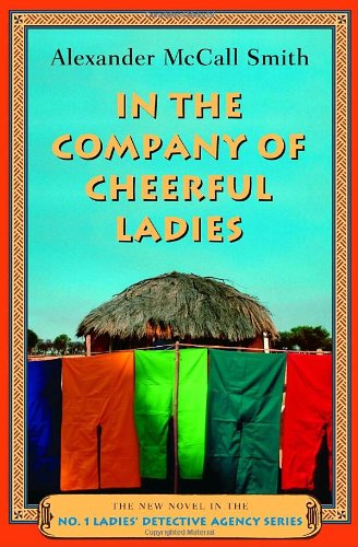 9780375422713: In the Company of Cheerful Ladies (No. 1 Ladies' Detective Agency)