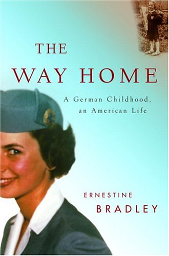 9780375422799: The Way Home: A German Childhood, an American Life