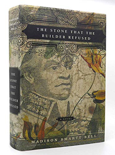 Beispielbild fr The Stone that the Builder Refused: A Novel zum Verkauf von Open Books
