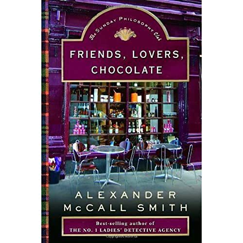 Beispielbild fr Friends, Lovers, Chocolate (Isabel Dalhousie, 2) zum Verkauf von WorldofBooks