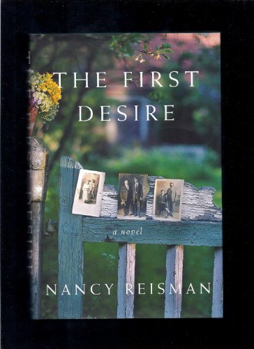 Beispielbild fr The First Desire: A Novel zum Verkauf von Wonder Book