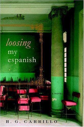 Beispielbild fr Loosing My Espanish : A Novel zum Verkauf von Better World Books