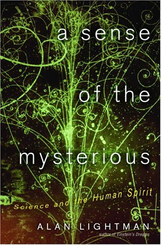 9780375423208: A Sense Of The Mysterious: Science And The Human Spirit