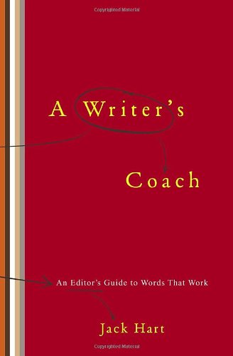 Stock image for A Writer's Coach : An Editor's Guide to Words That Work for sale by Better World Books
