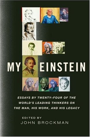 Beispielbild für My Einstein: Essays by Twenty-four of the World's Leading Thinkers on the Man, His Work, and His Legacy zum Verkauf von Discover Books