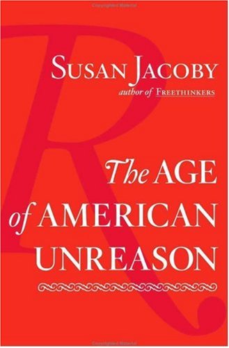 Beispielbild fr The Age of American Unreason zum Verkauf von Wonder Book