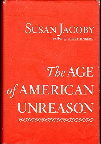 Stock image for The Age of American Unreason for sale by Isle of Books