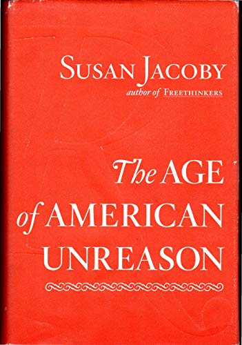 Stock image for The Age of American Unreason for sale by Your Online Bookstore