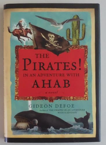 Stock image for The Pirates! in an Adventure with Ahab : A Novel for sale by Better World Books