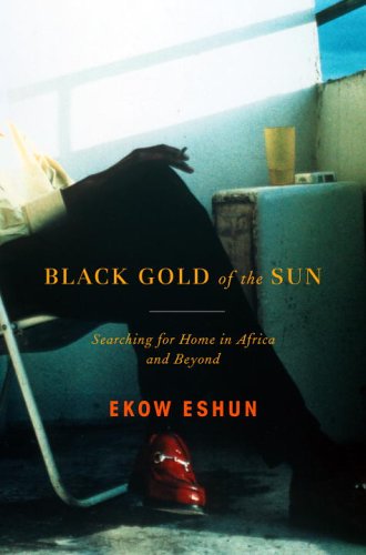 Imagen de archivo de Black Gold of the Sun: Earching for Home in Africa and Beyond a la venta por gearbooks