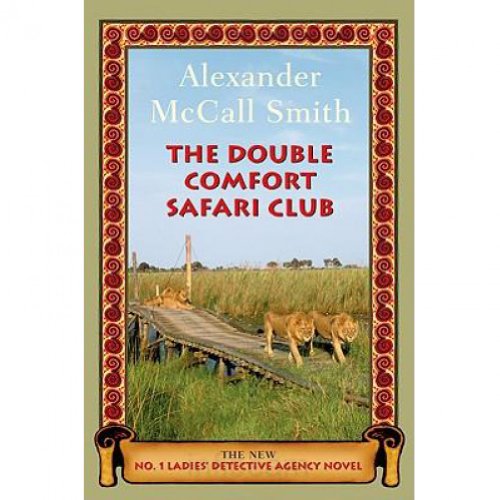 Beispielbild fr The Double Comfort Safari Club (No. 1 Ladies' Detective Agency) zum Verkauf von SecondSale