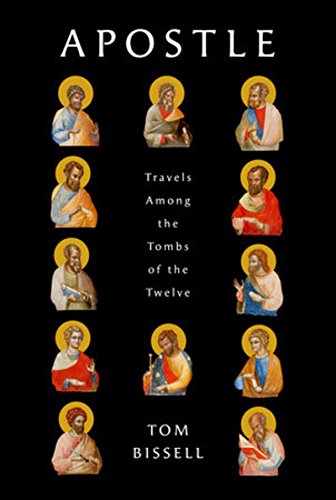 Imagen de archivo de Apostle: Travels Among the Tombs of the Twelve (Deckle Edge) a la venta por SecondSale