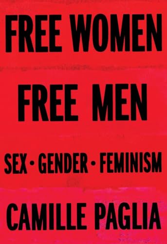 Beispielbild fr Free Women, Free Men: Sex, Gender, Feminism zum Verkauf von SecondSale