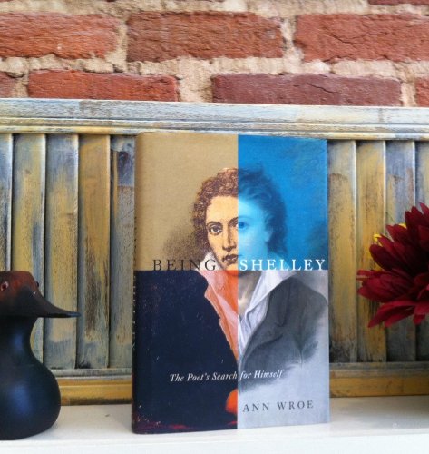 Imagen de archivo de Being Shelley: The Poet's Search for Himself a la venta por ThriftBooks-Dallas