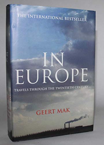 9780375424953: In Europe: Travels Through the Twentieth Century