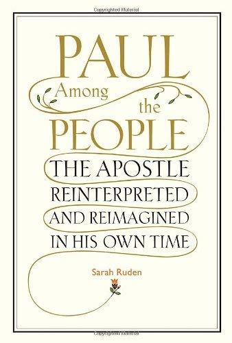 Beispielbild fr Paul among the People : The Apostle Reinterpreted and Reimagined in His Own Time zum Verkauf von Better World Books