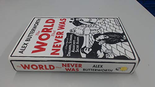 9780375425110: The World That Never Was: A True Story of Dreamers, Schemers, Anarchists, and Secret Agents
