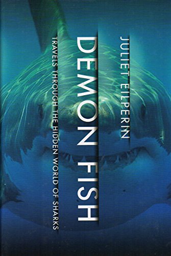 Beispielbild fr Demon Fish: Travels Through the Hidden World of Sharks zum Verkauf von Gulf Coast Books