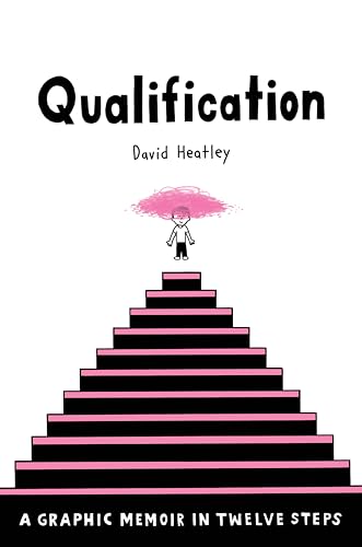 Stock image for Qualification : A Graphic Memoir in Twelve Steps for sale by Better World Books