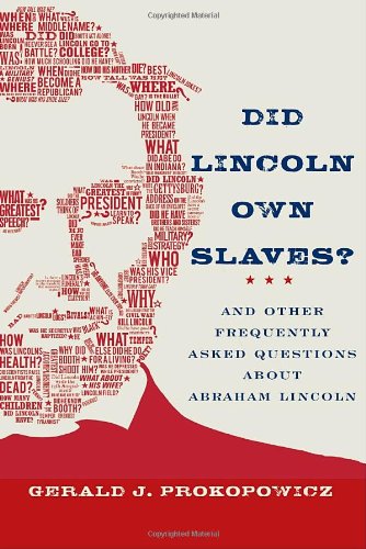 Stock image for Did Lincoln Own Slaves?: And Other Frequently Asked Questions About Abraham Lincoln for sale by Open Books