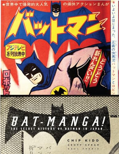 Stock image for Bat-Manga! (Limited Hardcover Edition): The Secret History of Batman in Japan (Pantheon Graphic Library) for sale by Goodwill Industries of VSB