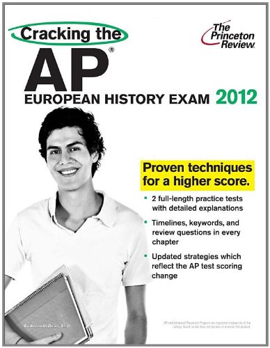 Cracking the AP European History Exam, 2012 Edition (College Test Preparation) (9780375427220) by Princeton Review