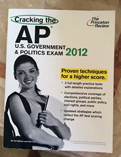 Beispielbild fr Cracking the AP U. S. Government and Politics Exam, 2012 Edition zum Verkauf von Better World Books