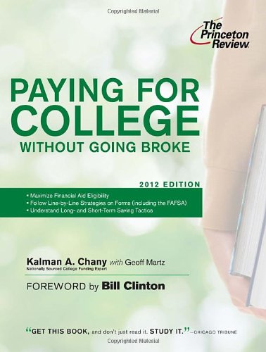 Beispielbild fr Paying for College Without Going Broke, 2012 Edition zum Verkauf von Better World Books