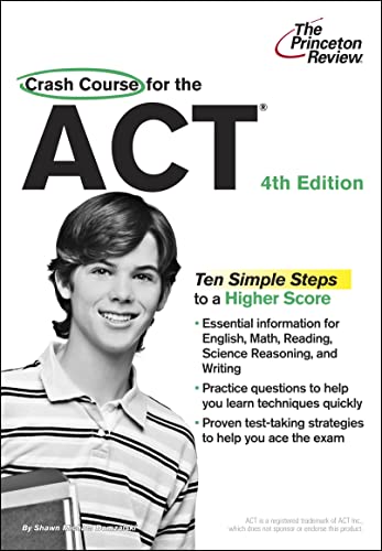 Beispielbild fr Crash Course for the ACT, 4th Edition (College Test Preparation) zum Verkauf von BooksRun