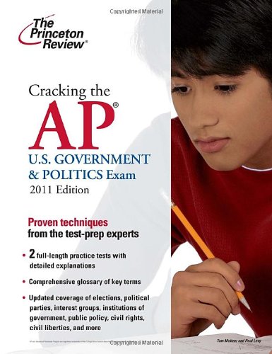 Stock image for Cracking the AP U. S. Government and Politics Exam 2011 for sale by Better World Books