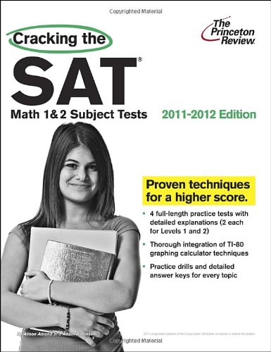 Beispielbild fr Cracking the SAT Math 1 and 2 Subject Tests, 2011-2012 Edition zum Verkauf von Better World Books