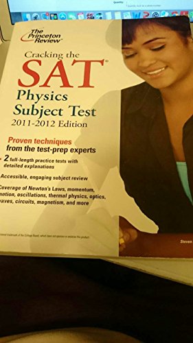 Cracking the SAT Physics Subject Test, 2011-2012 Edition (College Test Preparation) (9780375428135) by Princeton Review