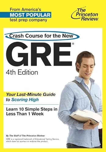 Crash Course for the New GRE, 4th Edition (Graduate School Test Preparation) (9780375428227) by Princeton Review