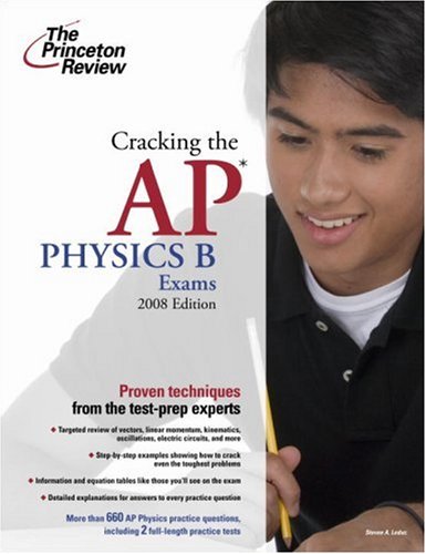 Cracking the AP Physics B Exam, 2008 Edition (College Test Preparation) (9780375428463) by Princeton Review