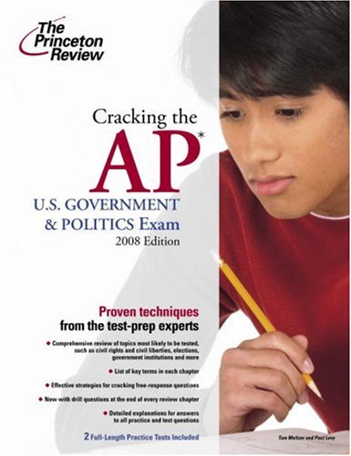 9780375428500: Cracking the AP U.S. Government & Politics Exam, 2008 Edition (College Test Preparation)