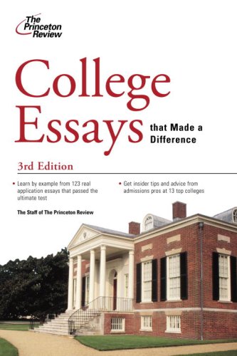 College Essays that Made a Difference, 3rd Edition (College Admissions Guides) (9780375428760) by Princeton Review