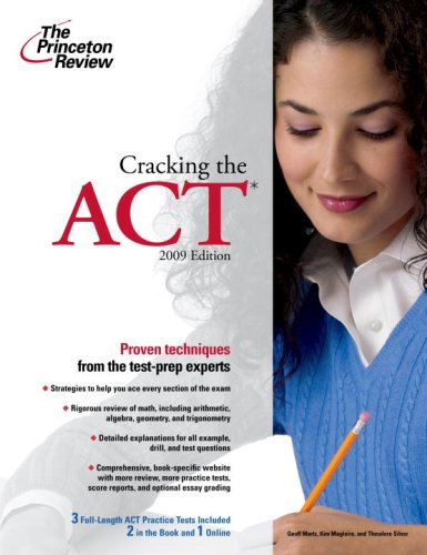9780375428999: Cracking the ACT, 2009 Edition (College Test Preparation)