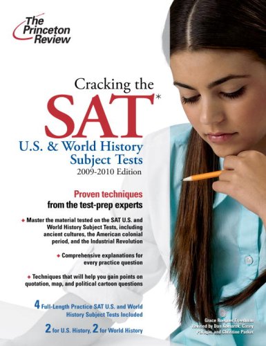 Imagen de archivo de Cracking the SAT U.S. & World History Subject Tests, 2009-2010 Edition (College Test Preparation) a la venta por BookHolders