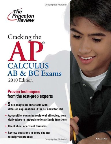 Stock image for Cracking the AP Calculus AB & BC Exams, 2010 Edition (College Test Preparation) for sale by SecondSale