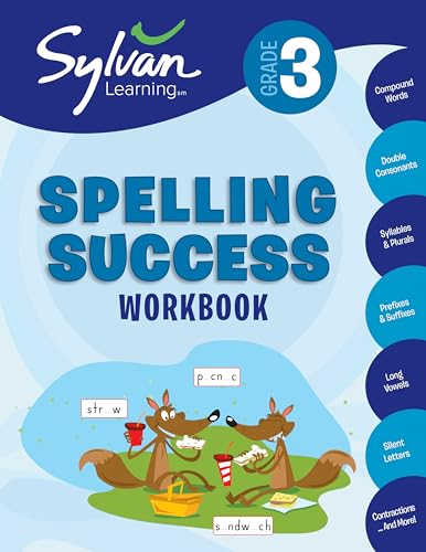 Beispielbild fr 3rd Grade Spelling Success Workbook: Compound Words, Double Consonants, Syllables and Plurals, Prefixes and Suffixes, Long Vowels, Silent Letters, . and More (Sylvan Language Arts Workbooks) zum Verkauf von Books From California