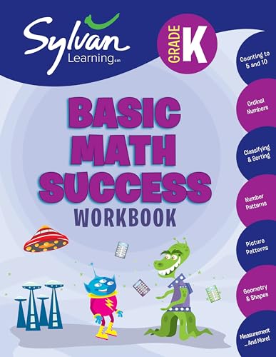 Stock image for Kindergarten Basic Math Success Workbook: Counting to 5 and 10, Ordinal Numbers, Classifying and Sorting, Number Patterns, Picture Patterns, Geometry . Measurement, and More (Sylvan Math Workbooks) for sale by Wonder Book