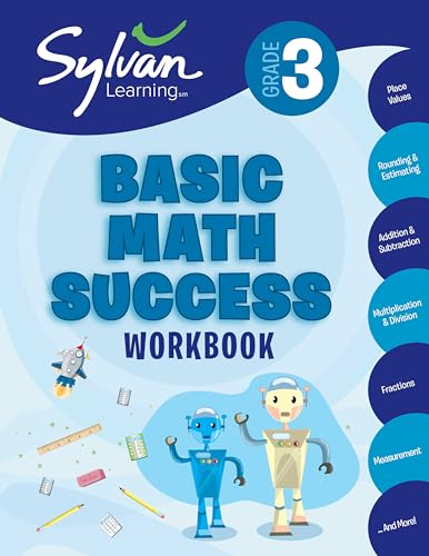 Stock image for 3rd Grade Basic Math Success Workbook: Place Values, Rounding and Estimating, Addition and Subtraction, Multiplication and Division, Fractions, Measurement, and More (Sylvan Math Workbooks) for sale by Zoom Books Company