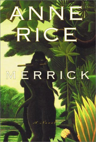 Imagen de archivo de Merrick (Vampire Chronicles) a la venta por Half Price Books Inc.