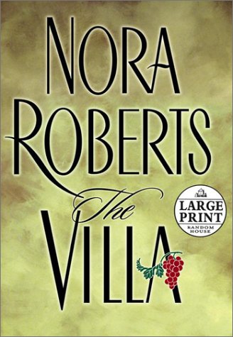 The Villa (Random House Large Print) (9780375431036) by Roberts, Nora