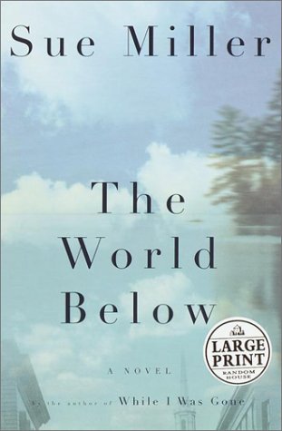 9780375431319: The World Below (Random House Large Print)