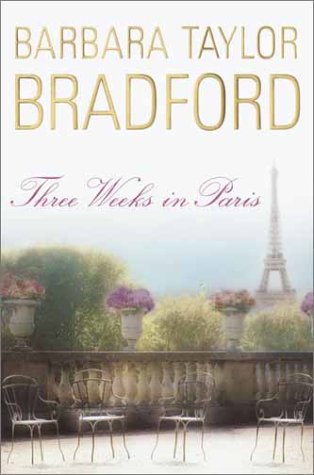 Beispielbild fr Three Weeks in Paris: A Novel (Random House Large Print) [Hardcover] Bradford, Barbara Taylor zum Verkauf von TheJunkStore