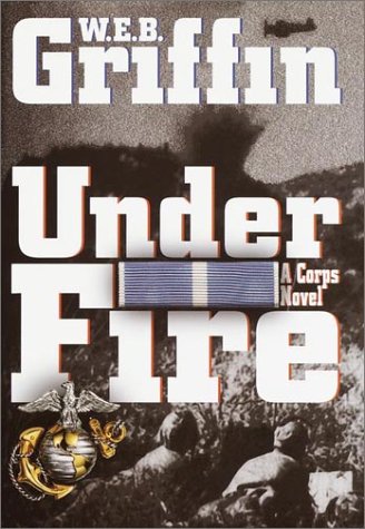 9780375431609: Under Fire: A Corps Novel (Random House Large Print)